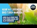 Download Lagu Pesan Semesta - MANFAAT GROUNDING BAGI TUBUH MANUSIA - ALASAN AGAR KAMU RAJIN GROUNDING
