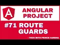 71 Angular Project Tutorial - Route Guards