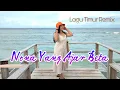 Download Lagu NONA YANG AJAR BETA _ LAGU TIMUR REMIX 2023