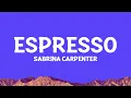 Lagu @sabrinacarpenter - Espresso (Lyrics)