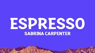 Sabrinacarpenter Espresso Lyrics 