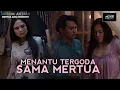 Download Lagu MENANTU DAN MERTUA YG BKIN HEBOH | NORMA: ANTARA MERTUA DAN MENANTU
