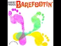 Barefootin'