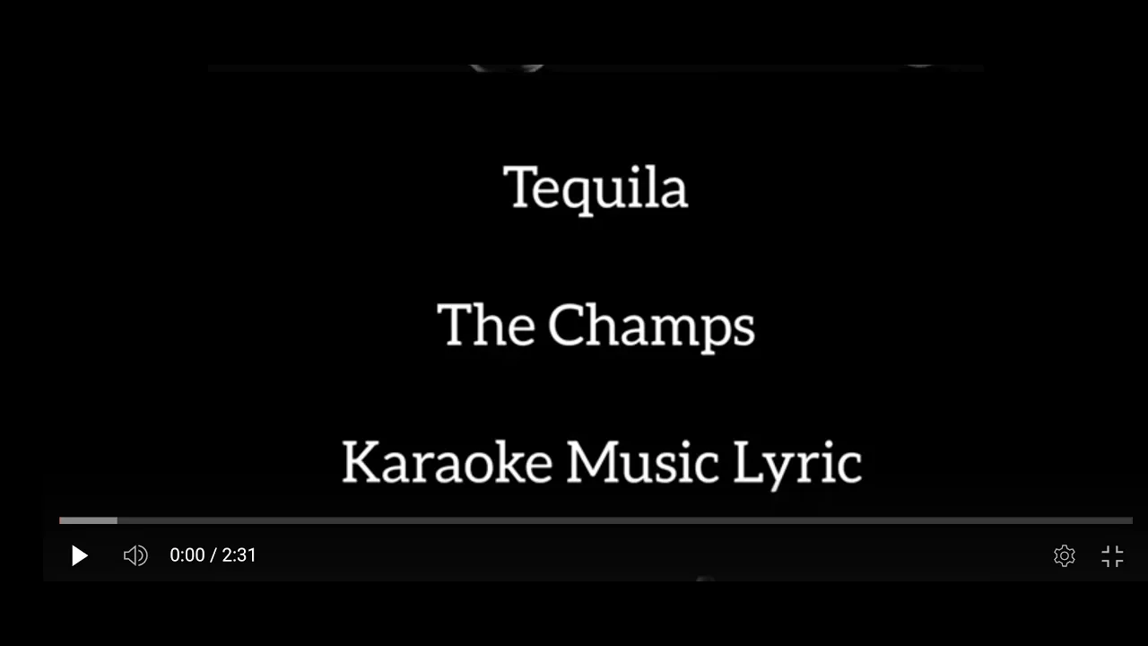 Tequila - The Champs - Karaoke Music Lyric Tequila - The Champs - Karaoke Music Lyric
