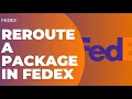 How to Reroute a Package on FedEx Track Package on FedEx 2023