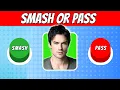 SMASH or PASS 110 OPTIONS Male TV Characters Edition 2025 QUIZ WAVEZ