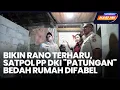 Lagu Beritajakarta Hari Ini: Bikin Rano Terharu, Satpol PP DKI “Patungan” Bedah Rumah Difabel
