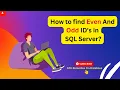 How to find odd and even records in sql server How do you find odd and even numbers in SQL query