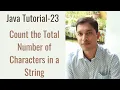 Java Tutorial-23 How to Count the Total Number of Characters in a String in Java