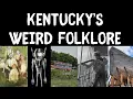 Exploring Kentucky s Weird Folklore Volume 1 Myths and Legends of the United States