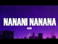 Lagu Gazo - NANANI NANANA (Paroles/Lyrics)