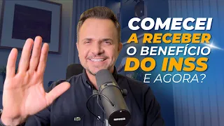 Comecei a receber o benefício do INSS e agora?