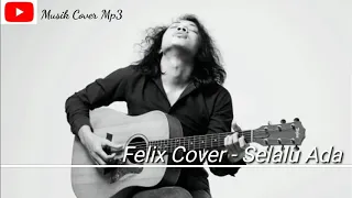 Download Felix Cover - Selalu ada mp3 MP3