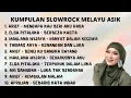 Download Lagu Kumpulan Lagu Slowrock Melayu Asik - pilihan lagu slorock melayu