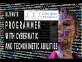 Beyond Programming Genius Coder Developer with Cybernatic and TecknoKinetic Abilities-9th RealmSub