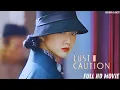 Lagu LUST, CAUTION (2007) Full Movie Story Explained in English | Love ❤️ Betrayal Review \u0026 Facts