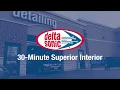 30 Minute Superior Interior