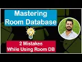 Mastering Room Database in Android Step by Step Tutorial 2 Mistakes to Avoid CodingWithPuneet