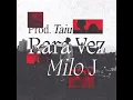 Taiu, Milo J - Rara Vez (Audio)