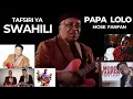 Lagu Papa Lolo | Mose FanFan | Tafsiri ya Swahili