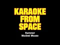 Modest Mouse • Summer • [Karaoke From Space] [Karaoke] [Instrumental Lyrics]