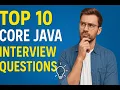 Top 10 Core Java Interview Questions and Answers for Freshers Java Basics 2025
