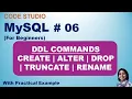 MySQL Tutorial 06 DDL COMMANDS CREATE ALTER DROP TRUNCATE RENAME