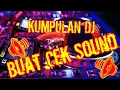Download Lagu Kumpulan Dj Buat Cek Sound