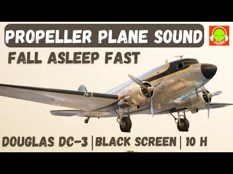 Download MP3 PROPELLER PLANE SOUND FOR FALL ASLEEP FAST | DOUGLAS DC-3 | BROWN NOISE BLACK SCREEN | #dc3 |✈️🎧😴