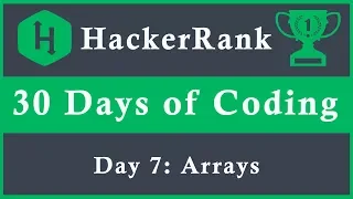 Day 7 Arrays 30 Days of Coding HackerRank Java Language
