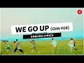 Download Lagu [ENG LYRICS] NCT DREAM - We Go Up (Chinese Ver.)