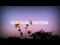 COMISARIO PANTERA - CORRE AMOR LIRYCS
