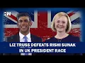 Headlines Liz Truss Defeats Rishi Sunak To Become New UK PM United Kingdom Prime Minister