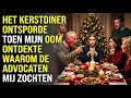 Het kerstdiner liep uit de hand toen zijn advocaten voor MIJ bogen.