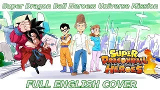 super dragon ball heroes universe mission full english cover ft masakox u0026 megami33