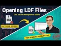 Opening LDF Files SQL Server Management Studio