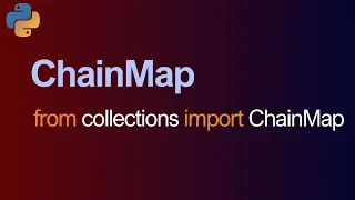 ChainMap in Python Collection Module