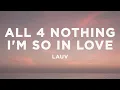 Download Lagu Lauv - All 4 Nothing (I'm So In Love) (Lyrics)