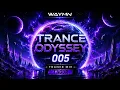 Trance Odyssey 005 by WAYMN