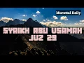 Download Lagu MUrottal merdu Juz 29 Full - Syaikh Abu Usamah.