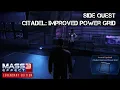 Mass Effect 3 Legendary Edition Side Quest 5 - Citadel Improved Power Grid