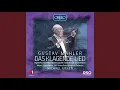 Download Lagu Das klagende Lied (1893 Version) : I. Waldmärchen (Live)