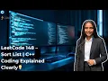 LeetCode 148 Sort List Live Coding C Step-by-Step Explanation