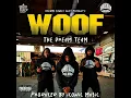The Dream Team ( DRE POLO, Iconic Music, K-Ternal, & L.T $noop)| WOOF [Official Single] 