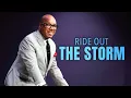 Ride Out the Storm Bishop Herbert Bailey Right Direction 9am Sunday Worship Experience