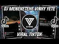Download Lagu DJ MENEKETEHE VINKY YETE SOUND YT. AING ACIL VIRAL TIKTOK 2022