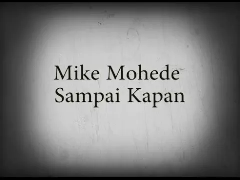 Download MP3 Mike mohede - sampai kapan ( official liryc )