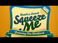 Kraak & Smaak - Squeeze Me (feat. Ben Westbeech) [Redlight Remix]