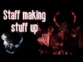 Field of Battle Staff making crap up