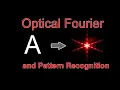 Fourier Optics used for Optical Pattern Recognition